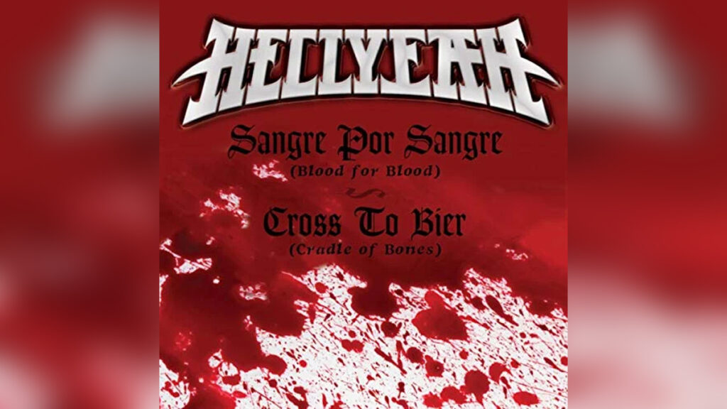 HELLYEAH 'Sangre Por Sangre (Blood For Blood) - Cross To Bier (Cradle Of Bones)' - Cover Photo