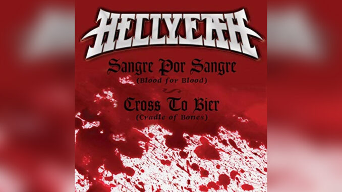 HELLYEAH 'Sangre Por Sangre (Blood For Blood) - Cross To Bier (Cradle Of Bones)' - Cover Photo