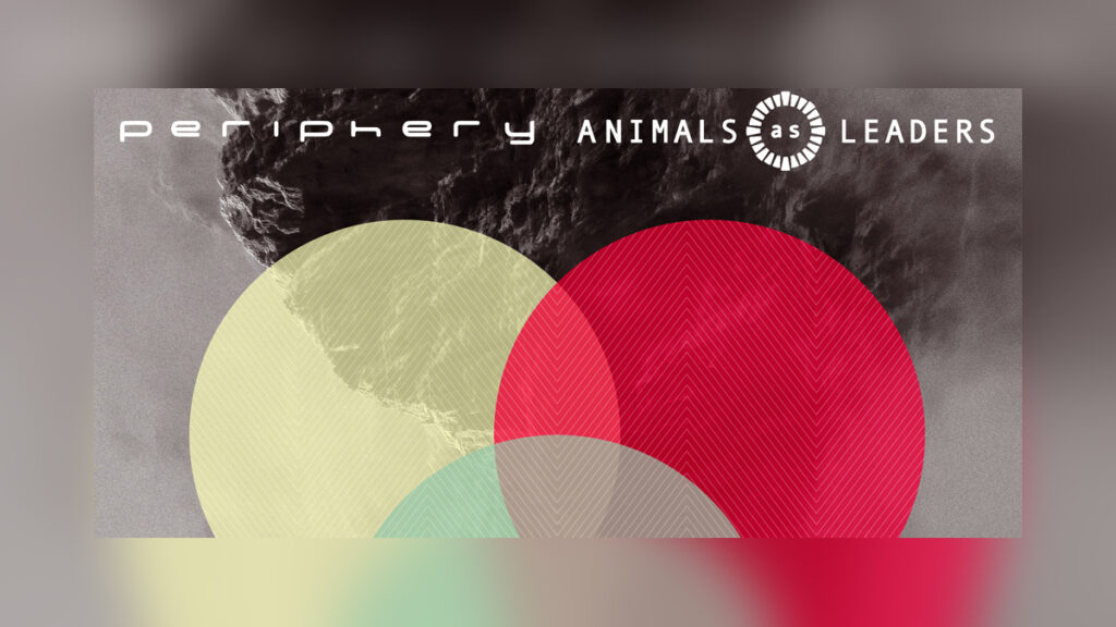 ANIMALS AS LEADERS & PERIPHERY Co-Headlining Tour - Cover Photo