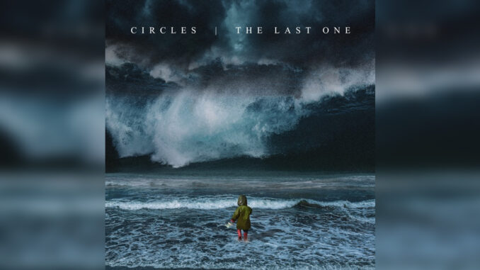 CIRCLES 'The Last One' - Cover Photo