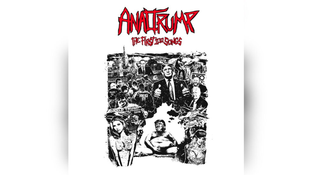 ANAL TRUMP 'The First 100 Songs' - Cover Photo