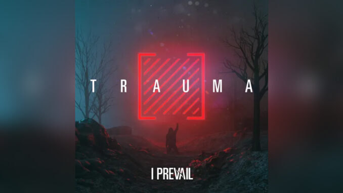 I PREVAIL 'Trauma' - COVER PHOTO I PREVAIL 'Trauma' - COVER PHOTO