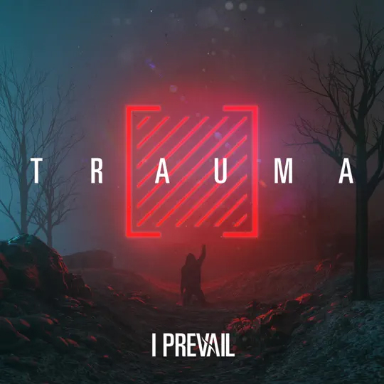 I PREVAIL 'Trauma'