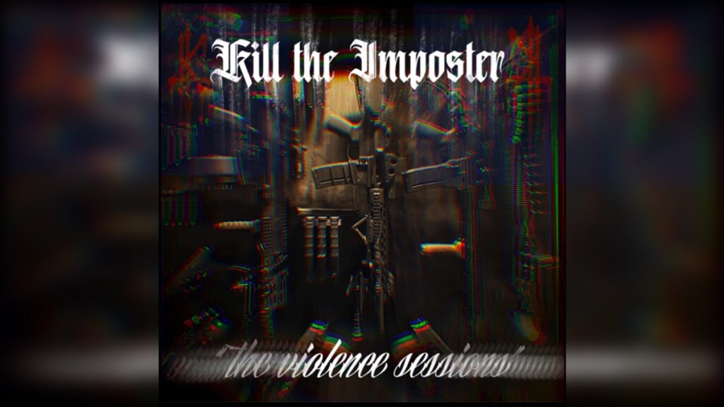 KILL THE IMPOSTER 'The Violence Sessions' - Cover Photo