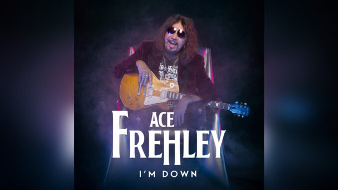 ACE FREHLEY 'I'm Down - Single' - Cover Photo ACE FREHLEY 'I'm Down - Single' - Cover Photo