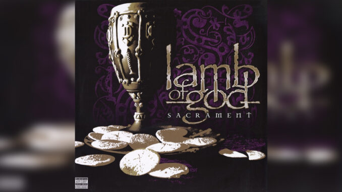 LAMB OF GOD 'Sacrament (15th Anniversary Edition)' - Cover Photo