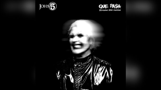 JOHN 5 'Que Pasa - Single' - COVER PHOTO JOHN 5 'Que Pasa - Single' - COVER PHOTO