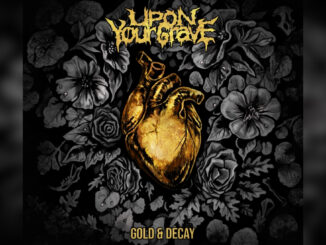 UPON YOUR GRAVE 'Gold & Decay' - Cover Photo