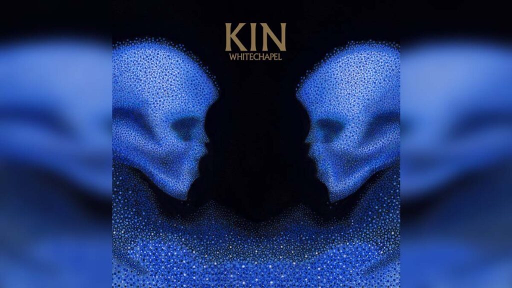 WHITECHAPEL 'Kin' - Cover Photo