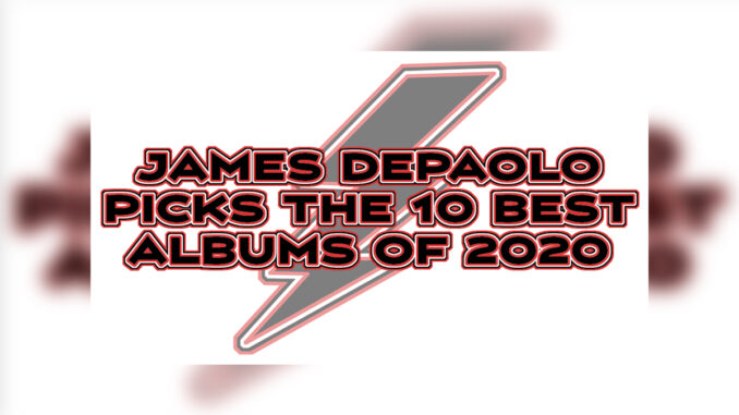 JAMES DEPAOLO PICKS THE 10 BEST ALBUMS OF 2020 - Cover Photo