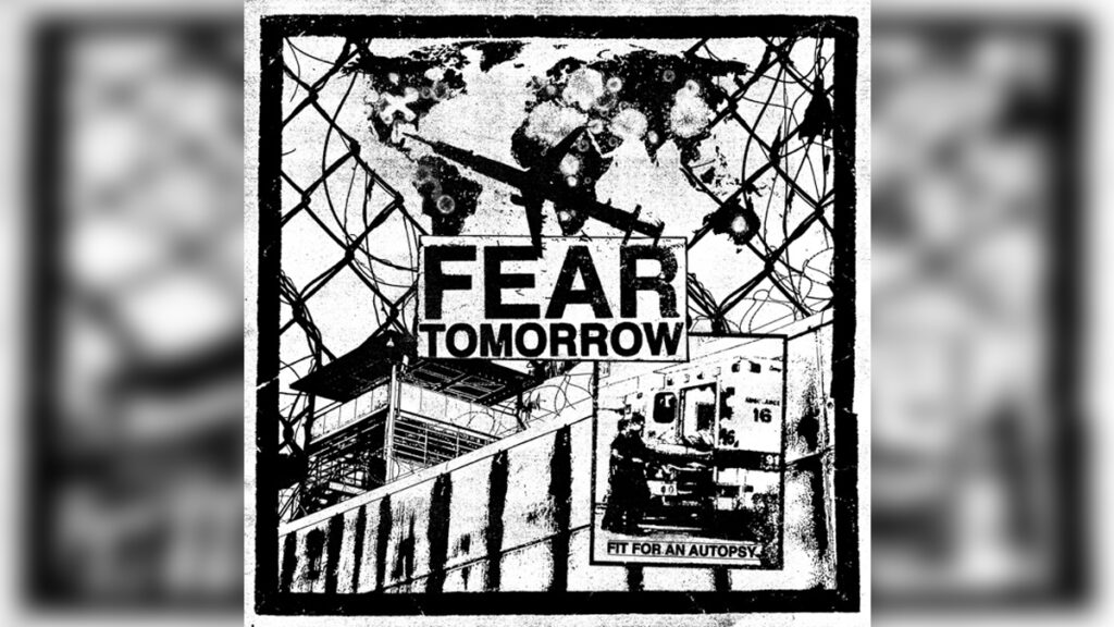 FIT FOR AN AUTOPSY 'Fear Tomorrow - Single' - Cover Photo