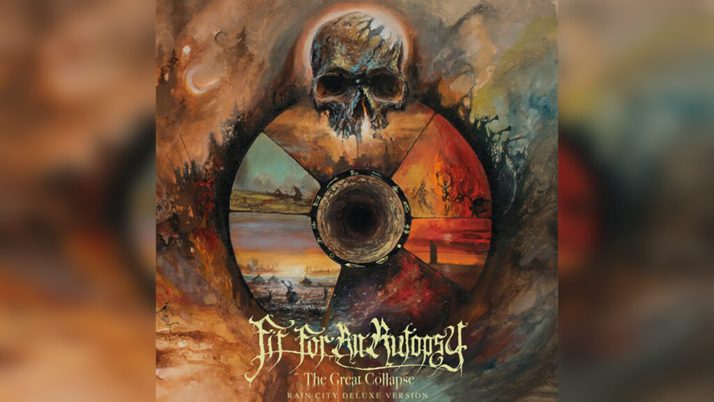 FIT FOR AN AUTOPSY 'The Great Collapse (Rain City Deluxe Version)' - Cover Photo