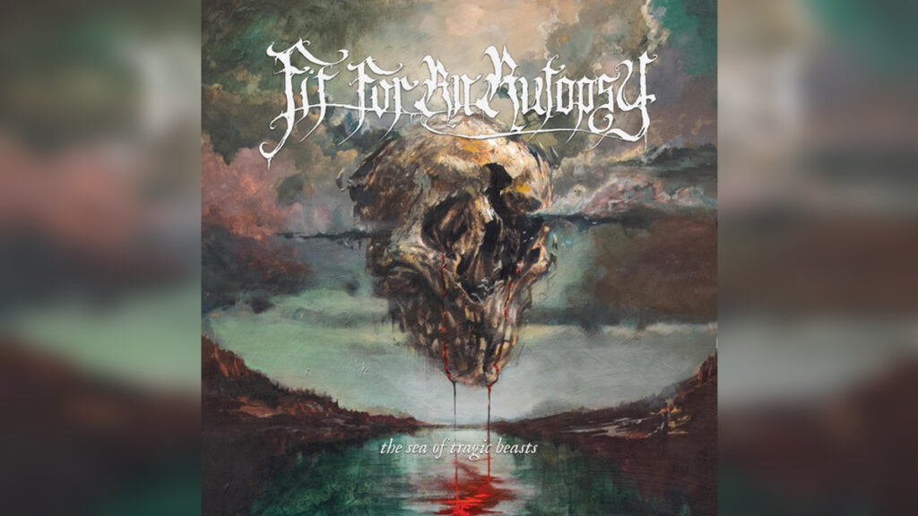 FIT FOR AN AUTOPSY 'The Sea of Tragic Beasts' - Cover Photo