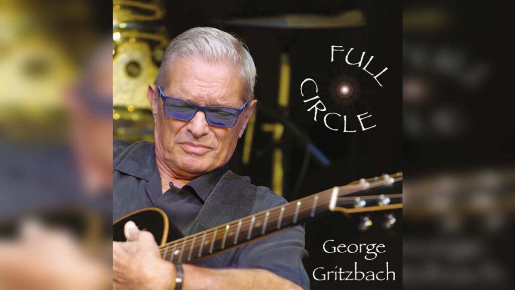 GEORGE GRITZBACH 'Full Circle' - Cover Photo