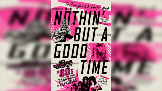 'Nöthin' But a Good Time' by TOM BEAUJOUR & RICHARD BIENSTOCK - Cover Photo 'Nöthin' But a Good Time' by TOM BEAUJOUR & RICHARD BIENSTOCK - Cover Photo