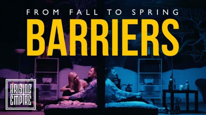 From Fall to Spring Share “Barriers” Video