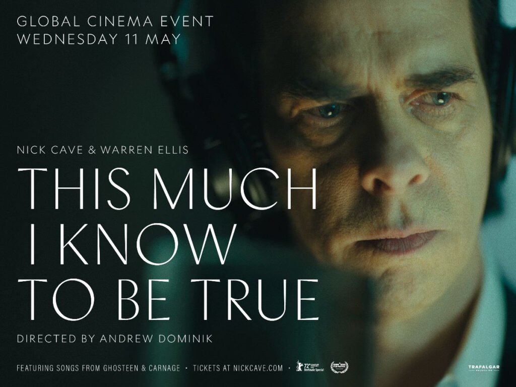 THIS MUCH I KNOW TO BE TRUE featuring Nick Cave and Warren Ellis