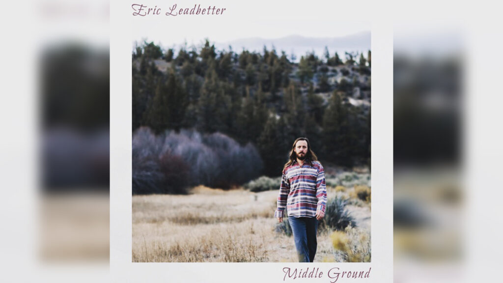 ERIC LEADBETTER 'Middle Ground' - Cover Photo
