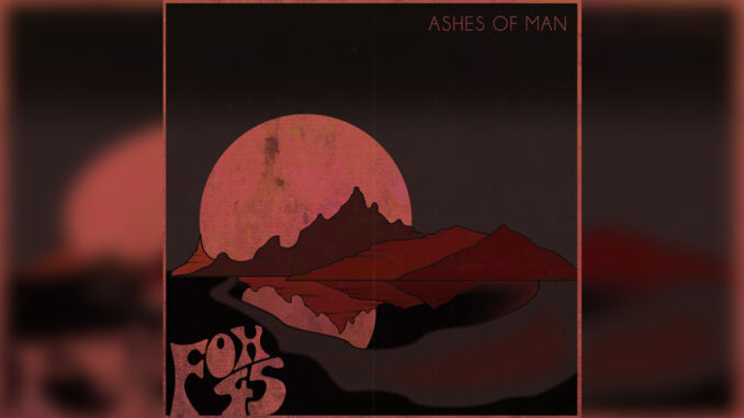 FOX 45 'Ashes Of Man' - Cover Photo