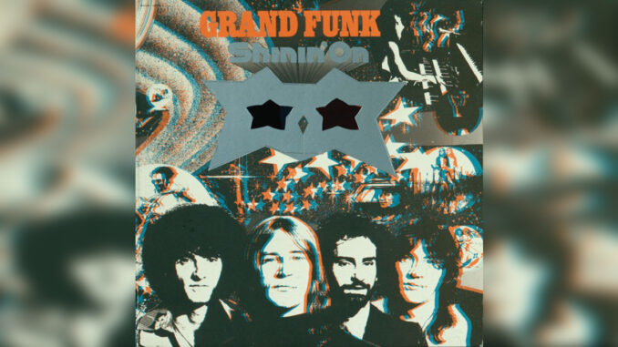 GRAND FUNK RAILROAD 'Shinin’ On' - Cover Photo