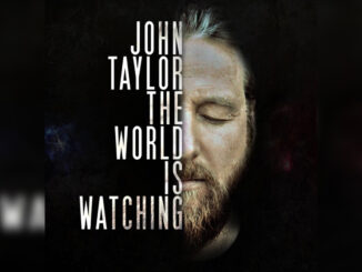 JOHN TAYLOR 'The World Is Watching' - Cover Photo
