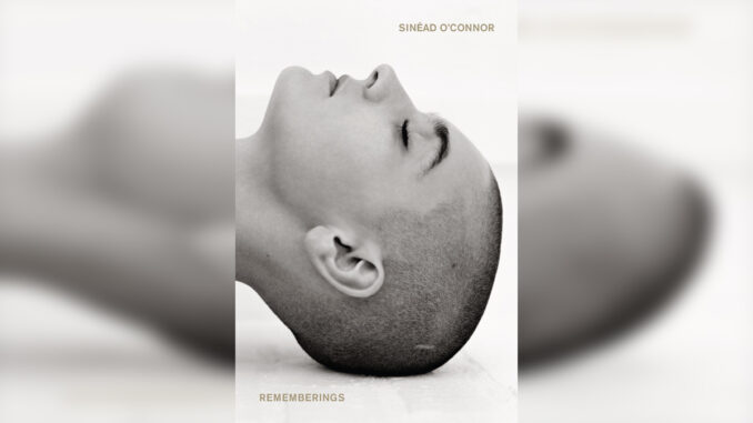 'Rememberings' by SINÉAD O’CONNOR - Cover Photo