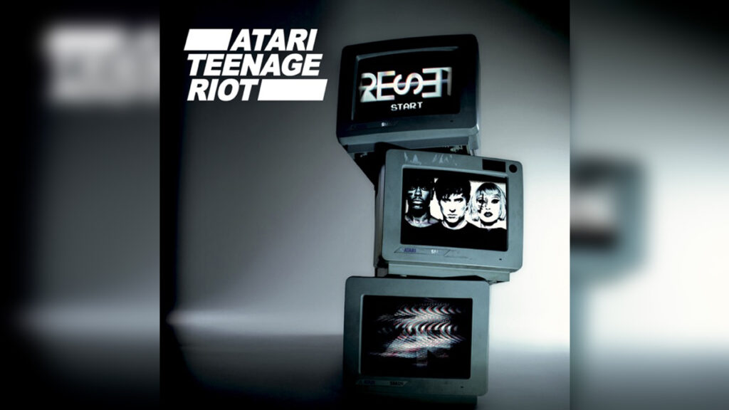 ATARI TEENAGE RIOT ‘Reset’ - Cover Photo