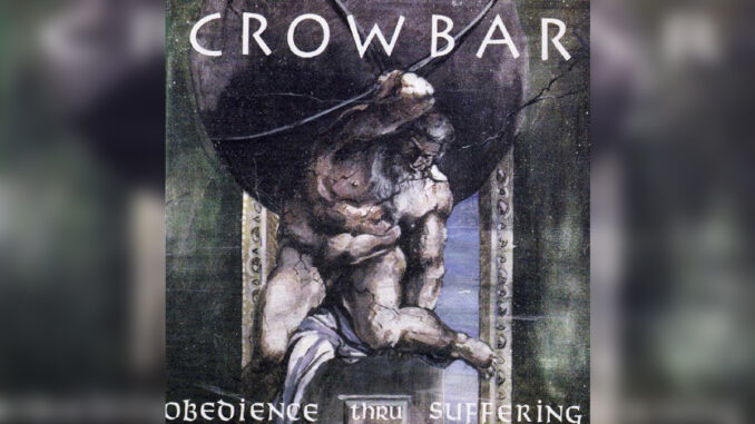 CROWBAR 'Obedience thru Suffering' - Cover Photo