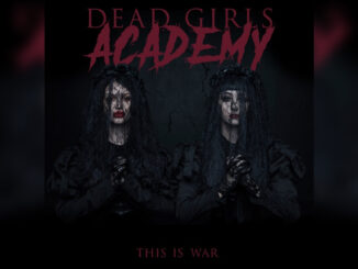 DEAD GIRLS ACADEMY ‘This is War – Single’ - Cover Photo