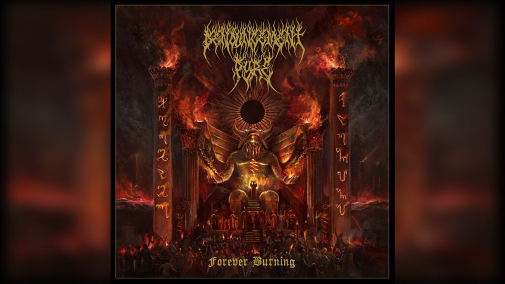 DENOUNCEMENT PYRE 'Forever Burning' - Cover Photo
