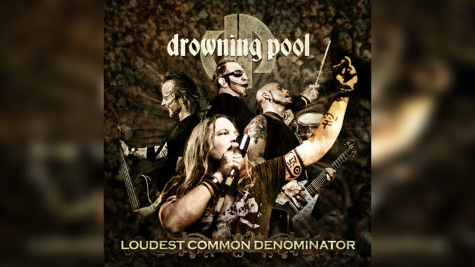 DROWNING POOL 'Loudest Common Denominator (Live)' - Cover Photo