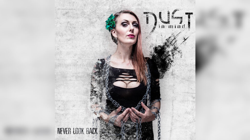DUST IN MIND 'Never Look Back' - Cover Photo