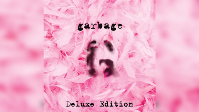 GARBAGE 'Garbage (20th Anniversary Deluxe Edition) [Remastered 2015]' - Cover Photo