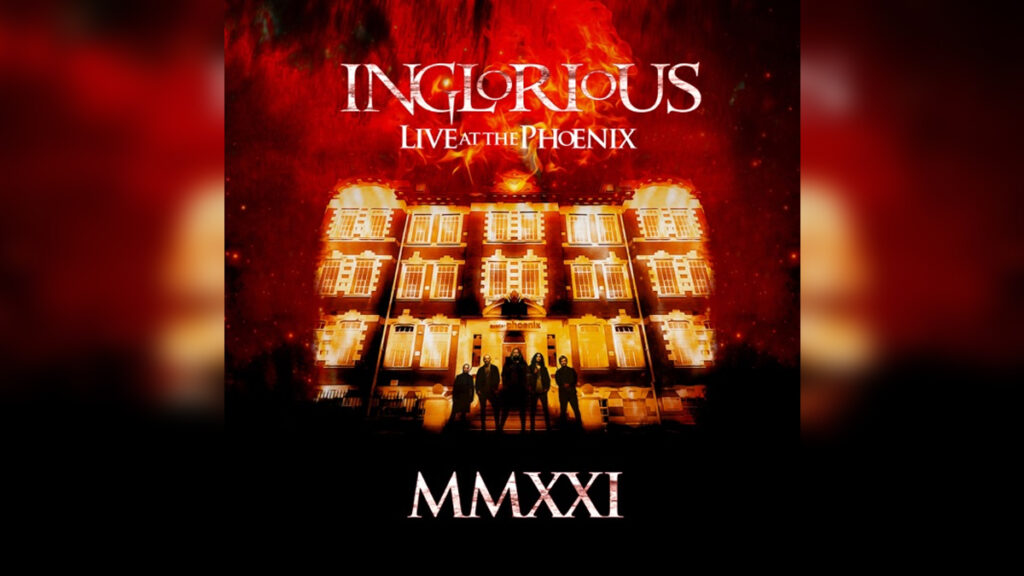 INGLORIOUS 'MMXXI Live At the Phoenix' - Cover Photo