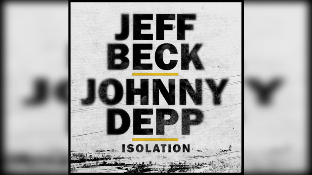 JEFF BECK & JOHNNY DEPP 'Isolation' - Cover Photo