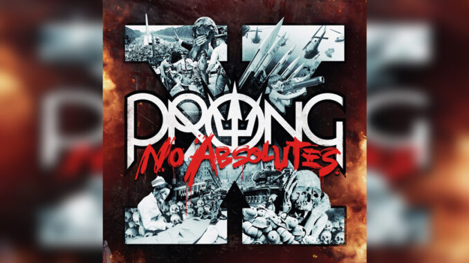 PRONG 'X – No Absolutes' - Cover Photo