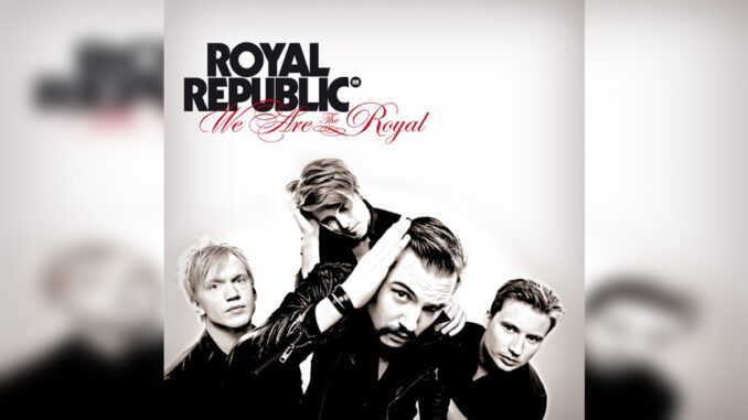 ROYAL REPUBLIC 'We Are Royal' - Cover Photo