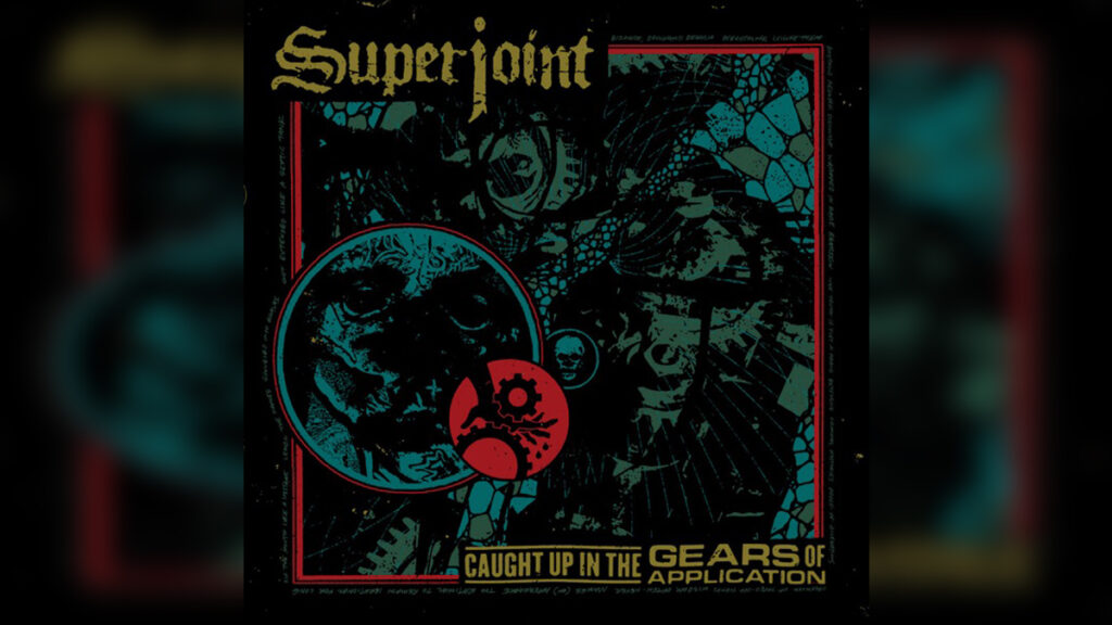 SUPERJOINT 'Caught Up in the Gears of Application' - Cover Photo