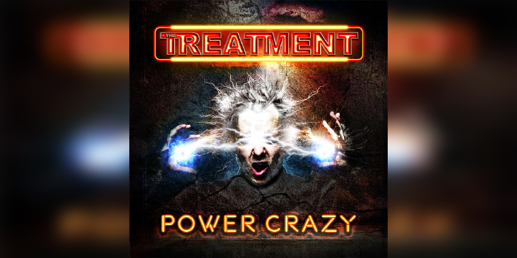 THE TREATMENT 'Power Crazy' - Cover Photo