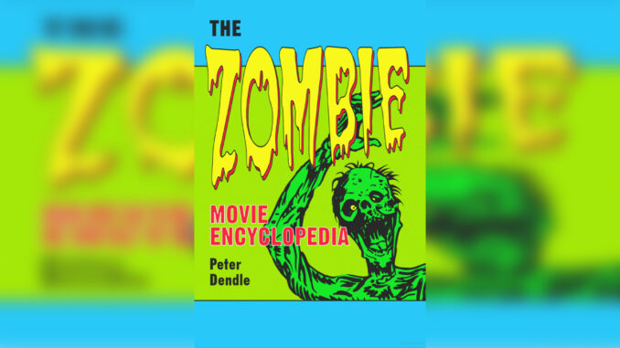 THE ZOMBIE MOVIE ENCYCLOPEDIA - Cover Photo