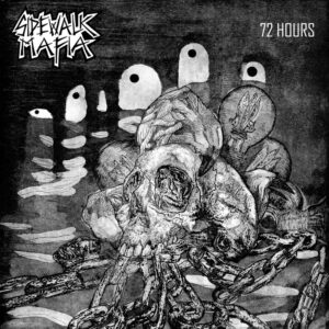 SIDEWALK MAFIA Give Us The Lowdown Over ’72 Hours’ â Out May 27th