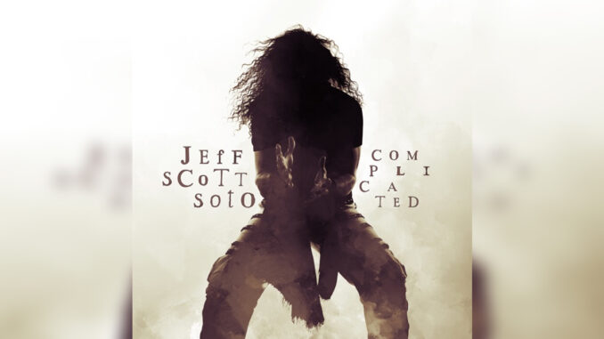 JEFF SCOTT SOTO 'Complicated' - Cover Photo JEFF SCOTT SOTO 'Complicated' - Cover Photo
