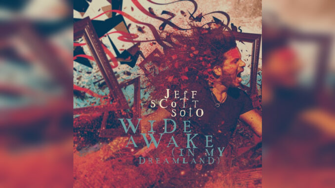 JEFF SCOTT SOTO 'Wide Awake (In My Dreamland)' - Cover Photo