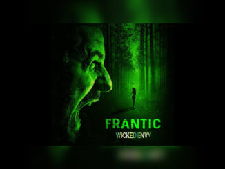 WICKED ENVY 'Frantic' Official Lyric Video - Cover Photo