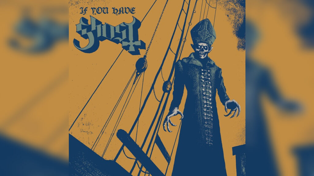 GHOST 'If You Have Ghost - EP' - Cover Photo
