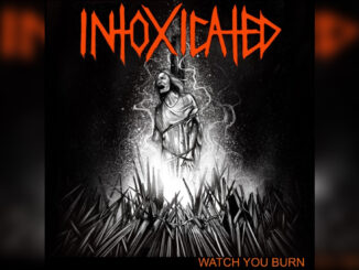 INTOXICATED 'Watch You Burn' - Cover Photo