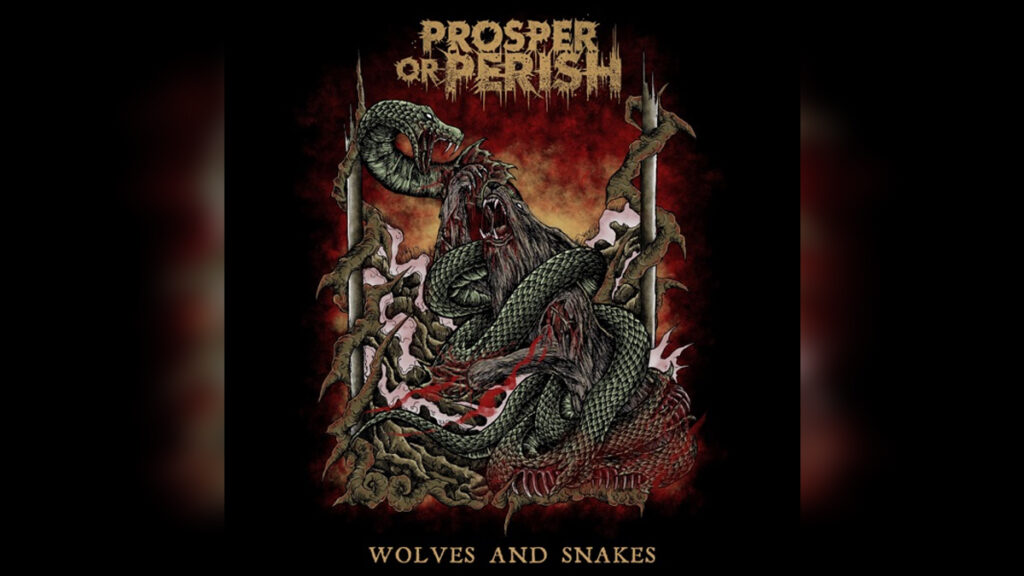 PROSPER OR PERISH 'Wolves and Snakes - Single' - Cover Photo