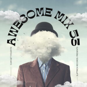 SLIPTRICK RECORDS Awesome Mix Vol LIII â Free Download