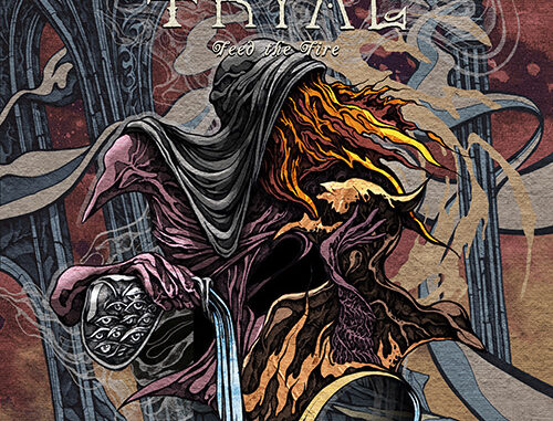 Trial (swe) Announces New Album “Feed the Fire” for September 2nd
