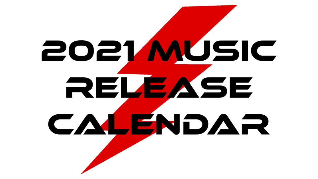 2021 MUSIC RELEASE CALENDAR INFRARED MAGAZINE